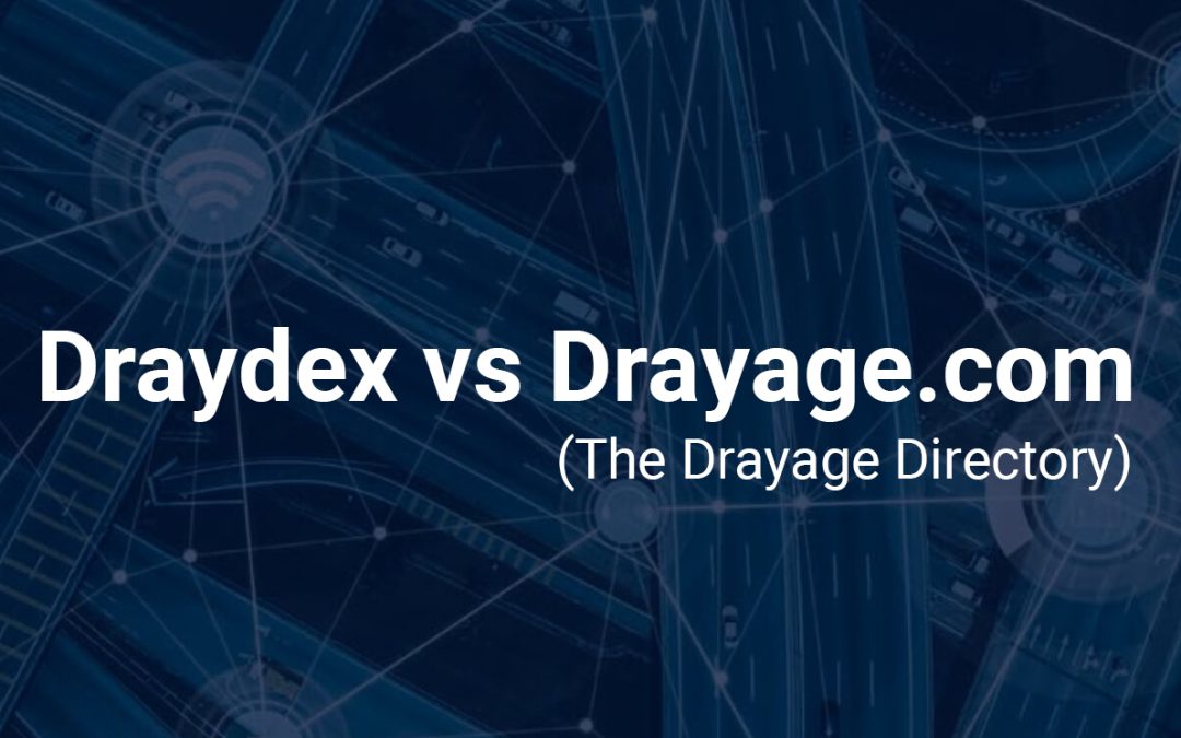 Drayage.com vs Draydex: Choosing the Future of Drayage